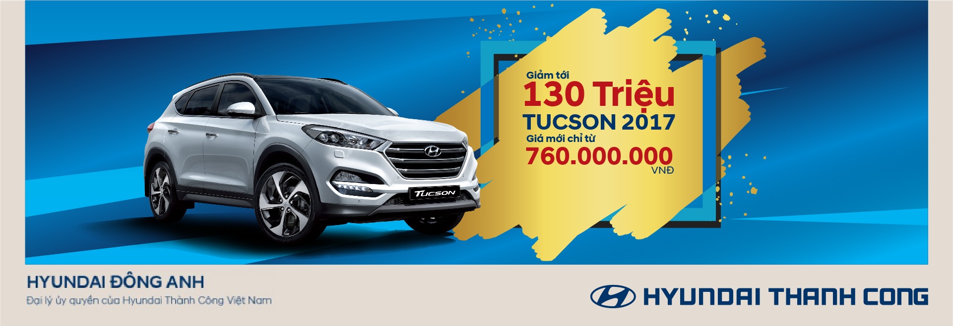 TUCSON 2017 GIẢM TỚI 130 TRIỆU-GIÁ MỚI CHỈ TỪ 760 TRIỆU